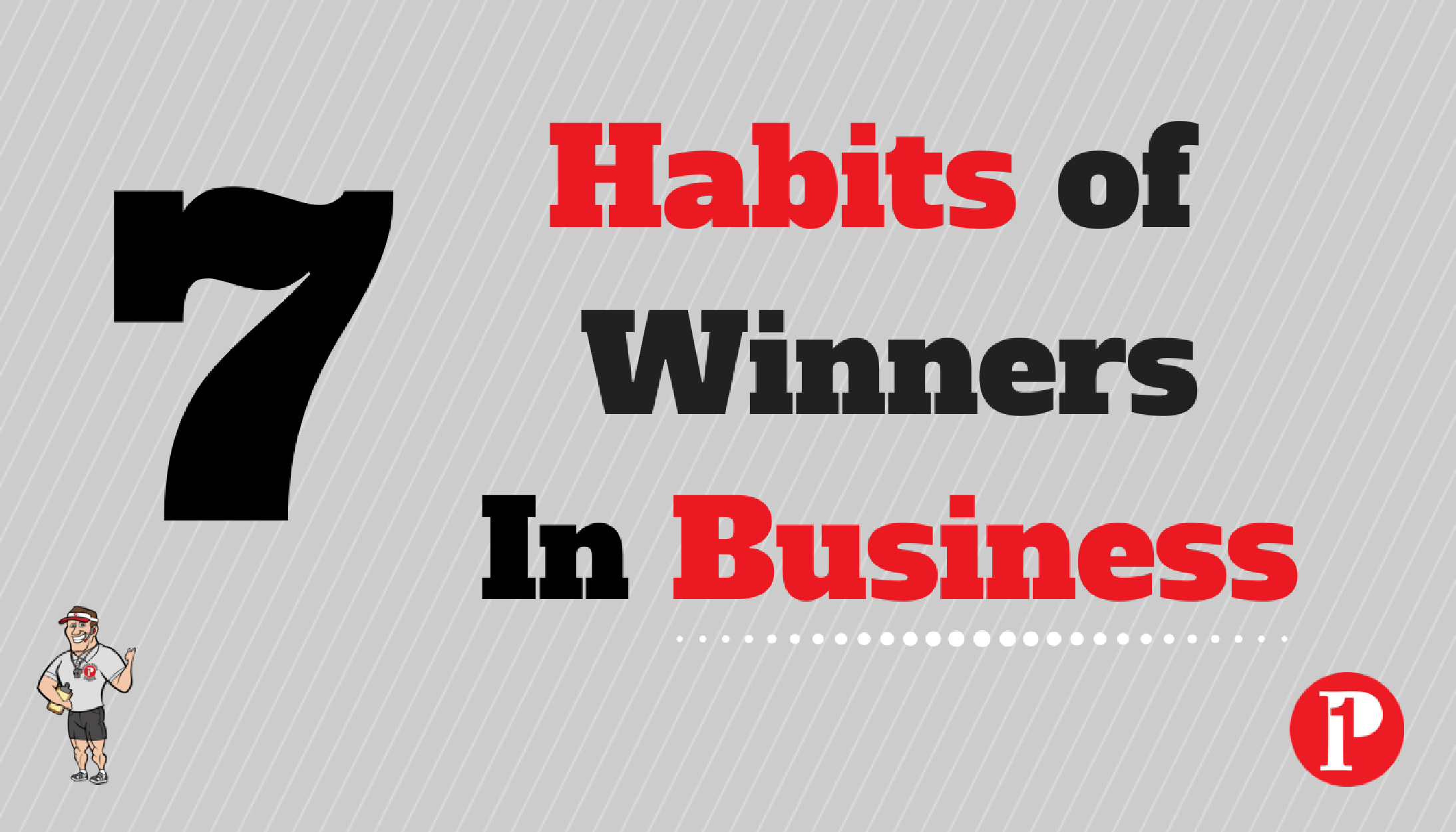 7 Habits of Winners in Business_Prepare1 Image