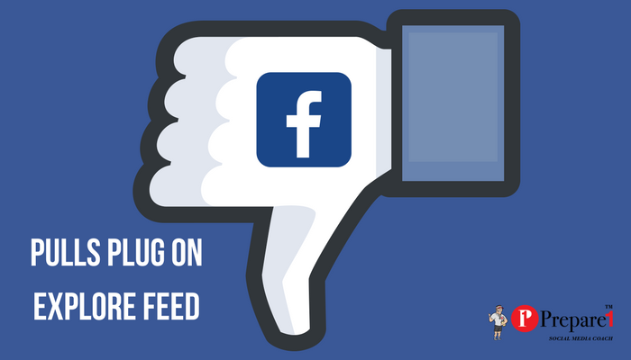 Facebook Pulls Plug on Explore Feed_Prepare1 Image